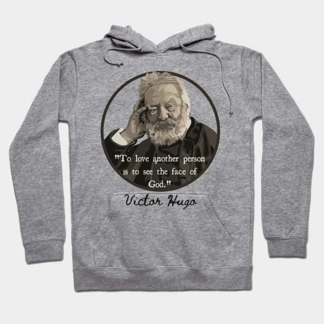 Victor Hugo Portrait and Quote Hoodie by Slightly Unhinged